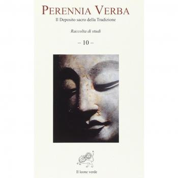 Perennia verba. Il deposito sacro della tradizione (Vol. 10)