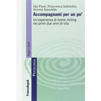 Accompagnami per un po'. Un'esperienza di home visiting nei primi due anni di vita
