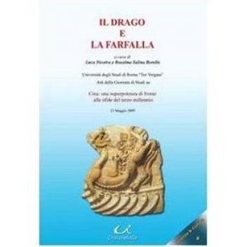 Il drago e la farfalla. Cina: una superpotenza di fronte alle sfide del terzo millennio