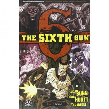 Incroci. The sixth gun (Vol. 2)