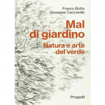 Mal di giardino. Natura e arte del verde