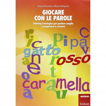 Giocare con le parole. Training fonologico per parlare meglio e prepararsi a scrivere