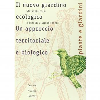 Il nuovo giardino ecologico. Un approccio territoriale e biologico