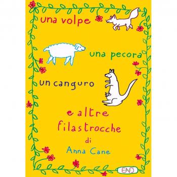 Una volpe, una pecora, un canguro e altre filastrocche. Ediz. illustrata