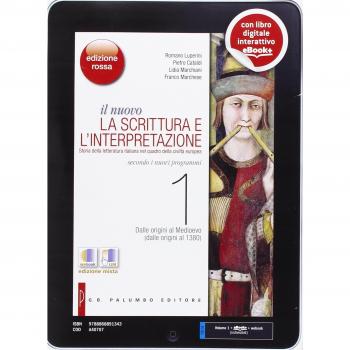 Il nuovo scrittura e interpretazione. Ediz. rossa. Con espnasione online. Per le Scuole superiori. Con e-book. Dalle origini al 1380