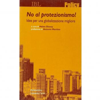 No al protezionismo! Idee per una globalizzazione migliore