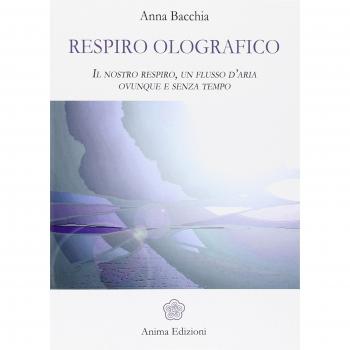 Respiro olografico. Il nostro respiro, un flusso d'aria ovunque e senza tempo