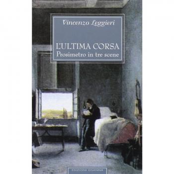 L'ultima corsa. Prosimetro in tre scene