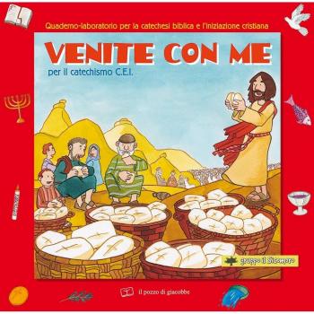 Venite con me per il Catechismo C.E.I. Quaderno-laboratorio per la catechesi biblica e l'iniziazione cristiana.