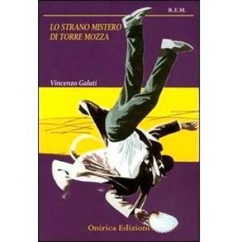 Lo strano mistero di Torre Mozza