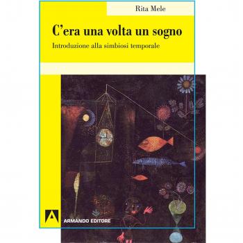 C'era una volta il sogno. Introduzione alla simbiosi temporale