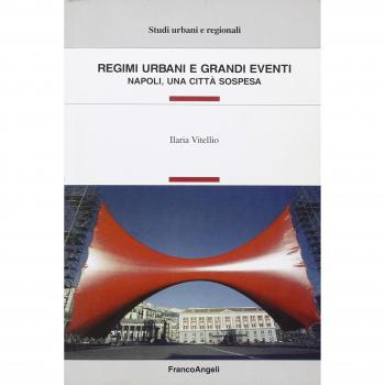 Regimi urbani e grandi eventi. Napoli, una città sospesa