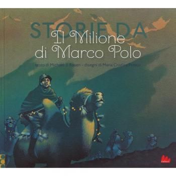 Storie da «Il milione» di Marco Polo. Ediz. a colori