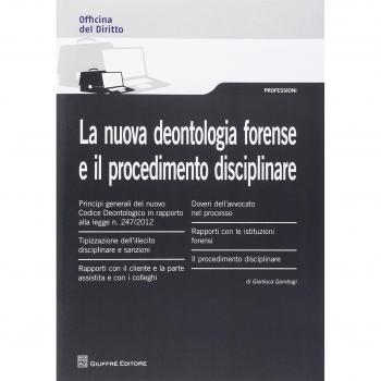Nuova deontologia forense e il procedimento disciplinare