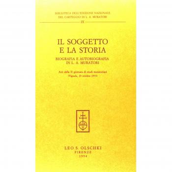 Il soggetto e la storia. Biografia e autobiografia in L. A. Muratori. Atti della 2ª Giornata di studi muratoriani (Vignola, 23 ottobre 1993)