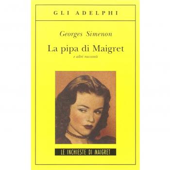 La pipa di Maigret e altri racconti