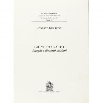 Giù verso l'alto. Luoghi e dintorni tassiani