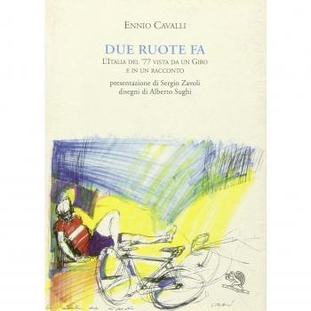 Due ruote fa. L'Italia del '77 vista da un giro e in un racconto