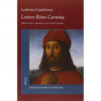 Lettere. Rime. Carmina. Cronaca di Modena