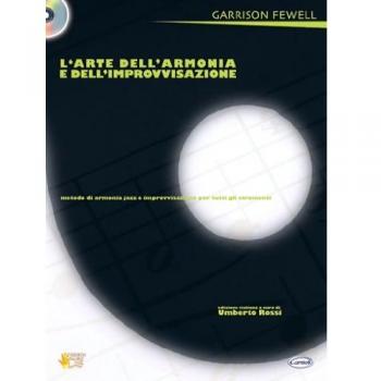 L'arte dell'armonia e dell'improvvisazione. Metodo di armonia jazz e improvvisazione per tutti gli strumenti. Con CD