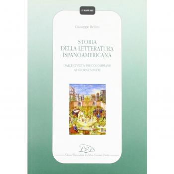 Storia della letteratura ispanoamericana. Dalle civiltà precolombiane ai giorni nostri