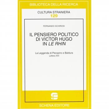 Il pensiero politico di Victor Hugo in Le Rhin. La leggenda di Pecopino e Baldura. Lettera 21ª