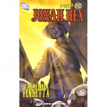 Le armi della vendetta. Jonah Hex: 2: Vol. 2