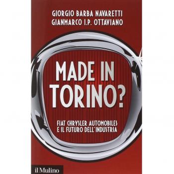 Made in Torino? Fiat Chrysler Automobiles e il futuro dell'industria