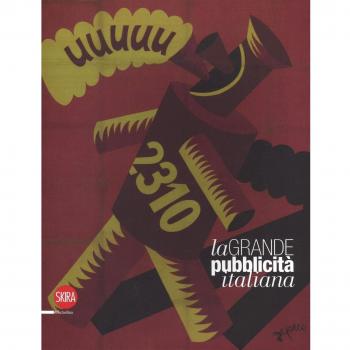 La grande pubblicità italiana. 16 stampe. Ediz. illustrata