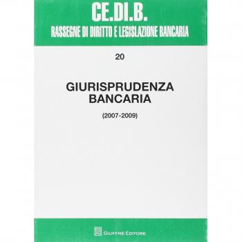 Giurisprudenza Bancaria 2007-2009