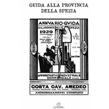 Annuario. Guida per la provincia della Spezia 1929