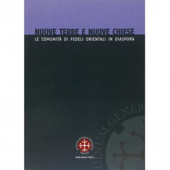 Nuove terre e nuove chiese. Le comunità di fedeli orientali in diaspora