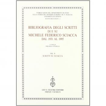 Bibliografia degli scritti di e su Michele Federico Sciacca dal 1931 al 1995. Scritti su Sciacca (Vol. 2)