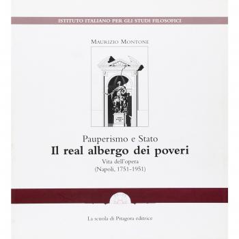 Pauperismo e Stato. Il real albergo dei poveri. Vita dell'opera (Napoli, 1751-1951)