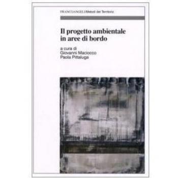 Il progetto ambientale in aree di bordo