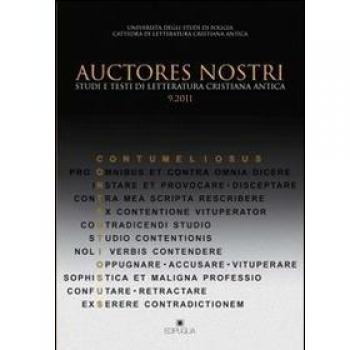 Auctores nostri. Studi e testi di letteratura cristiana antica (2011): 9