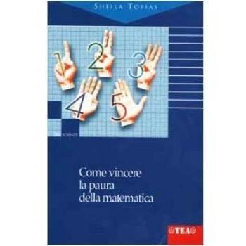 Come vincere la paura della matematica