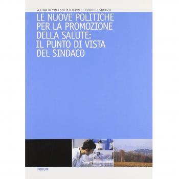 Le nuove politiche per la promozione della salute: il punto di vista del singolo