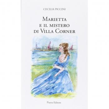 Marietta e il mistero di villa Corner