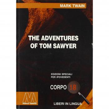 The adventures of Tom Sawyer. Ediz. per ipovedenti