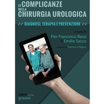 Le complicanze nella chirurgia urologica. Diagnosi, terapia e prevenzione