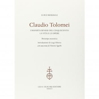 Claudio Tolomei umanista senese del cinquecento. La vita e le opere. Rist. anast.