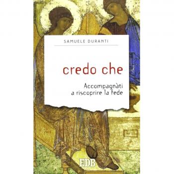 Credo che. Accompagnati a riscoprire la fede