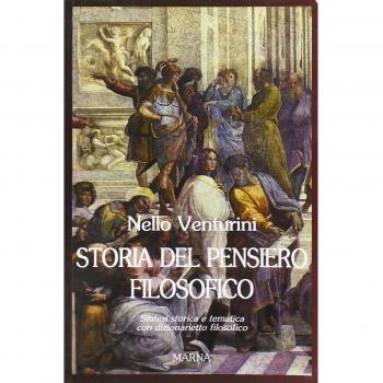 Storia del pensiero filosofico. Sintesi storica e tematica con dizionarietto filosofico