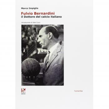 Fulvio Bernardini, il dottore del calcio italiano