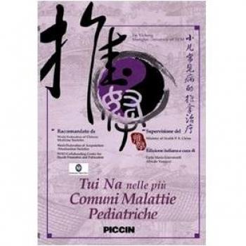 Tui Na nelle più comuni malattie pediatriche. Con DVD