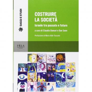 Costruire la società. Israele tra passato e futuro