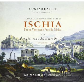 Topografia e storia delle isole di Ischia, Ponza, Ventotene, Procida, Nisida e di Capo Miseno e del monte Posillipo