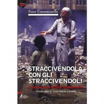 Straccivendola con gli straccivendoli. Il primo libro di suor Emmanuelle