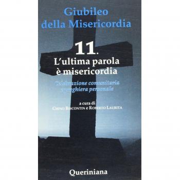 Giubileo della misericordia. L'ultima parola è misericordia